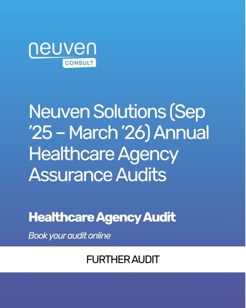 Neuven Solutions (Sep '25 - March '26) Annual Healthcare Agency Assurance Audits (Further Audit)